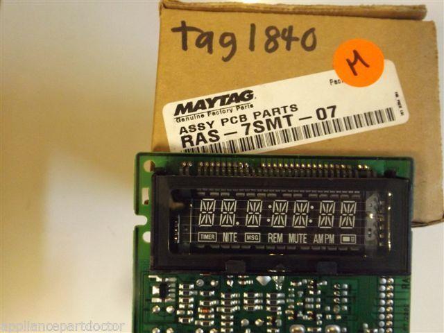 Maytag Samsung Microwave RAS-7SMT-07 Assy Pcb Parts NEW IN BOX Maytag Samsung Microwave RAS-7SMT-07 Assy Pcb Parts NEW IN BOX